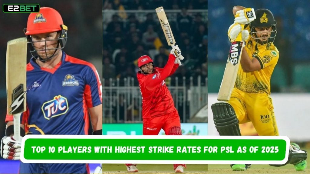 Highest Strike Rates for PSL as of 2025