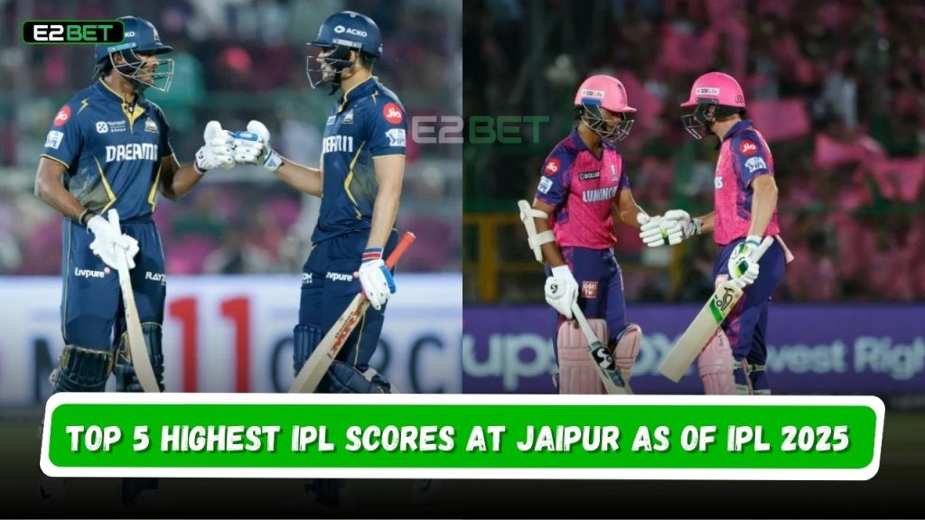 Highest IPL Scores at Jaipur