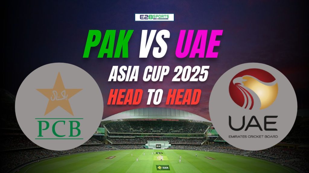 Asia Cup 2025: PAK vs UAE Head-to-Head