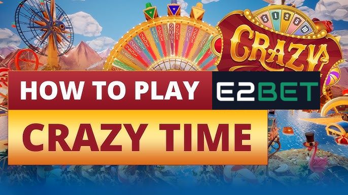 Crazy Time in E2bet
