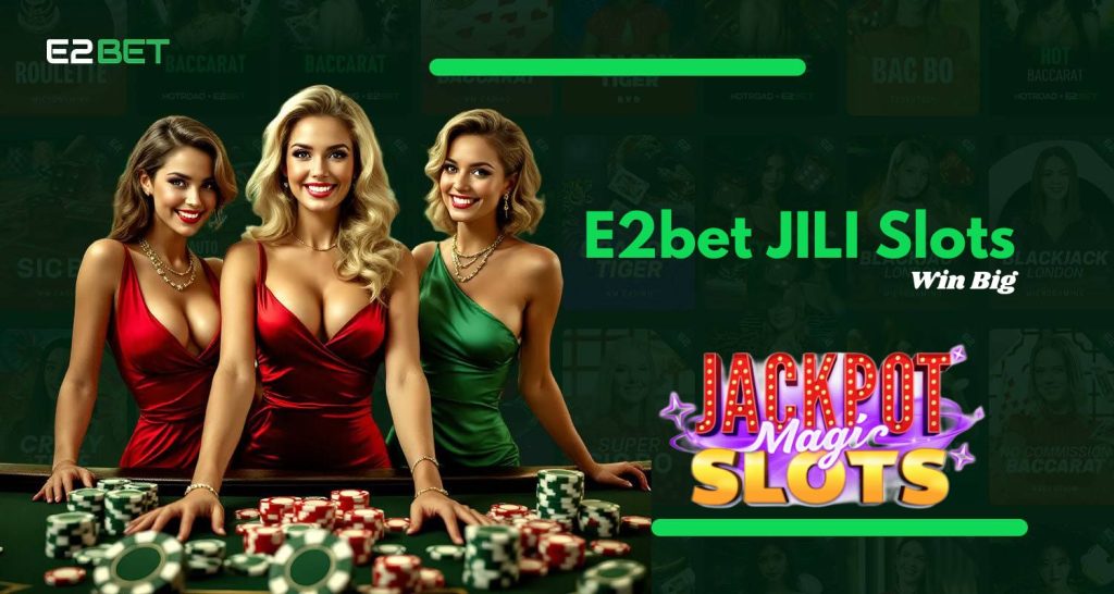 E2bet JILI Slots